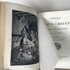 Libros antiguos: IMITATION DE JÉSUS-CHRIST (IMITACIÓN DE CRISTO. CON 16 GRABADOS DE G DORÉ) (C. 1890). Lote 80902659