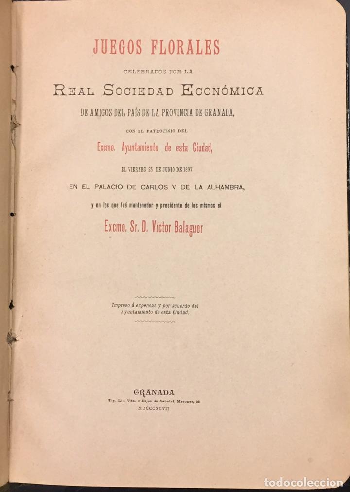 Libros antiguos: Juegos Florales celebrados por la Real Sociedad Econ&oacute;mica de Granada. La Alhambra 1897