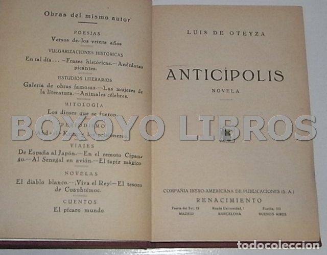 Libros antiguos: OTEYZA, Luis de. Antic&iacute;polis. Novela - Foto 2