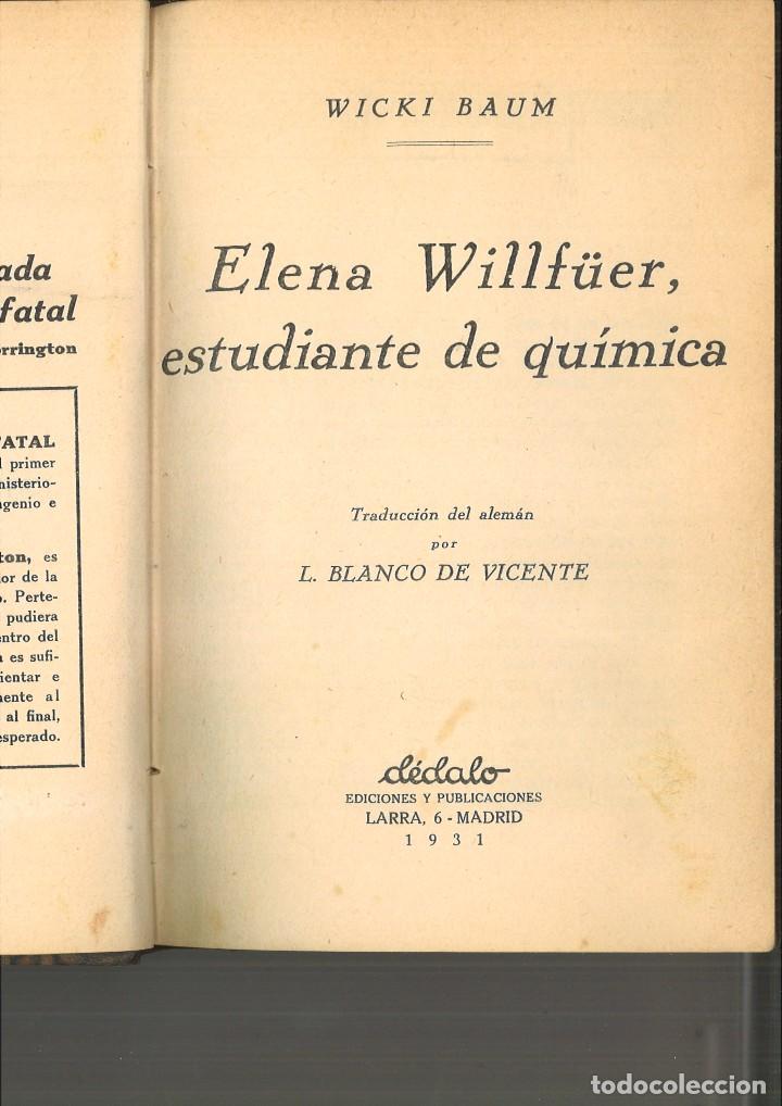 Libros antiguos: ELENA WILLF&Uuml;ER, ESTUDIANTE DE QU&Iacute;MICA. Wicki Baum - Foto 1