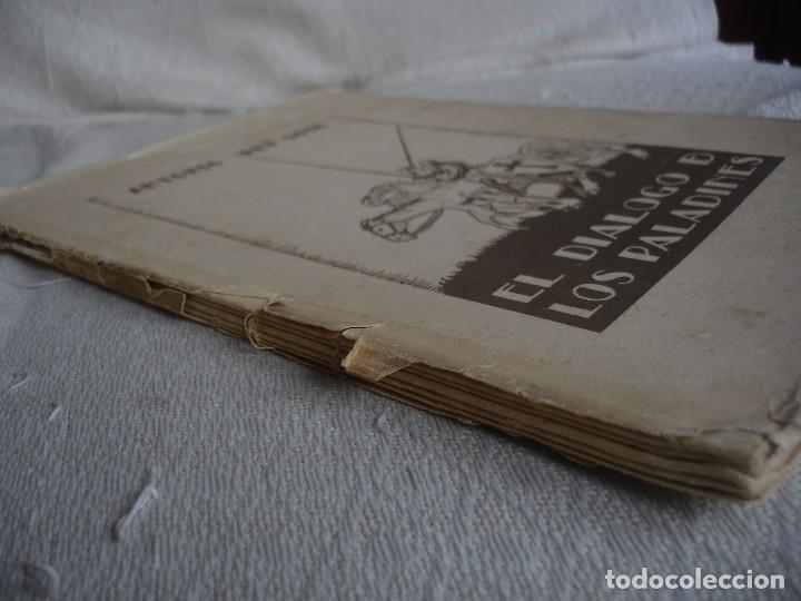 Libros antiguos: Rey Soto, Antonio. El di&aacute;logo de  los paladines - Foto 2