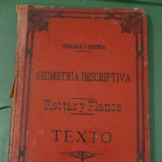 Libros antiguos: GEOMETRIA DESCRIPTIVA RECTAS Y PLANOS - PEDRAZA Y ORTEGA - 5ª EDICION 1895. Lote 83150648