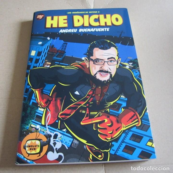 Libros antiguos: HE DICHO - ANDREU BUENAFUENTE - Foto 1