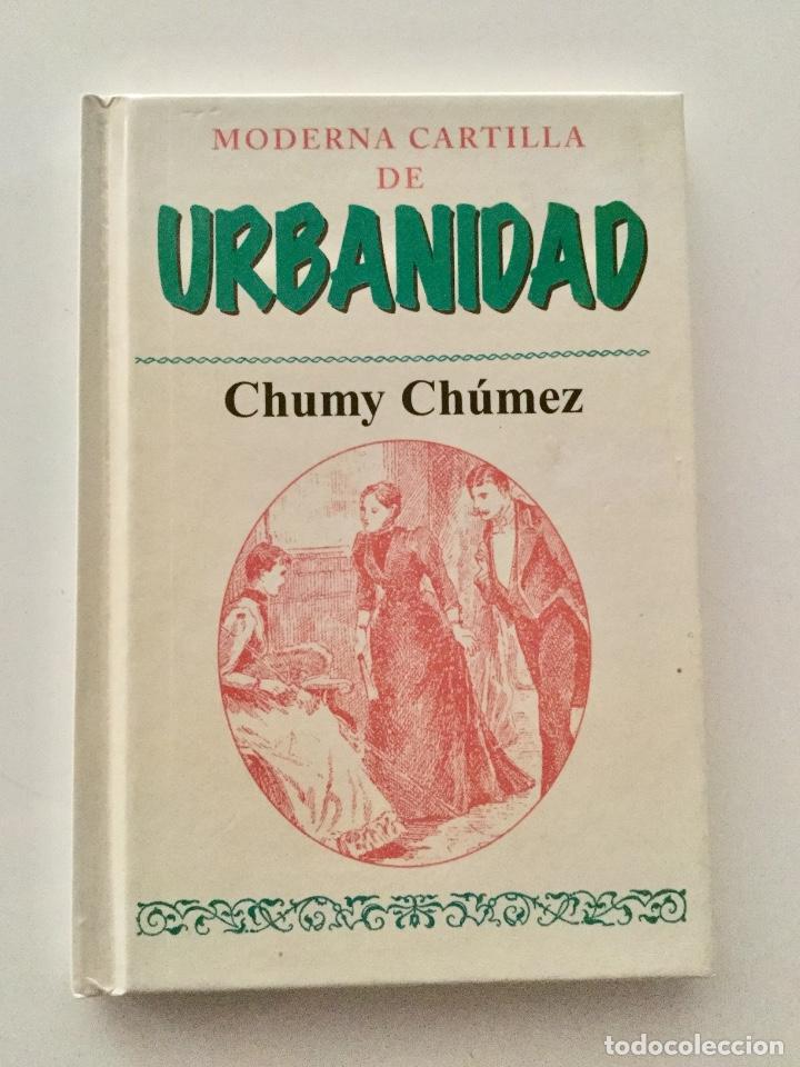 Libri antichi: Moderna cartilla de urbanidad. Chumy C&uacute;mez