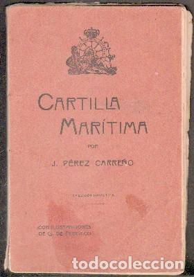Libros antiguos: CARTILLA MAR&Iacute;TIMA. P&Eacute;REZ CARRE&Ntilde;O,J. A-MNAV-774