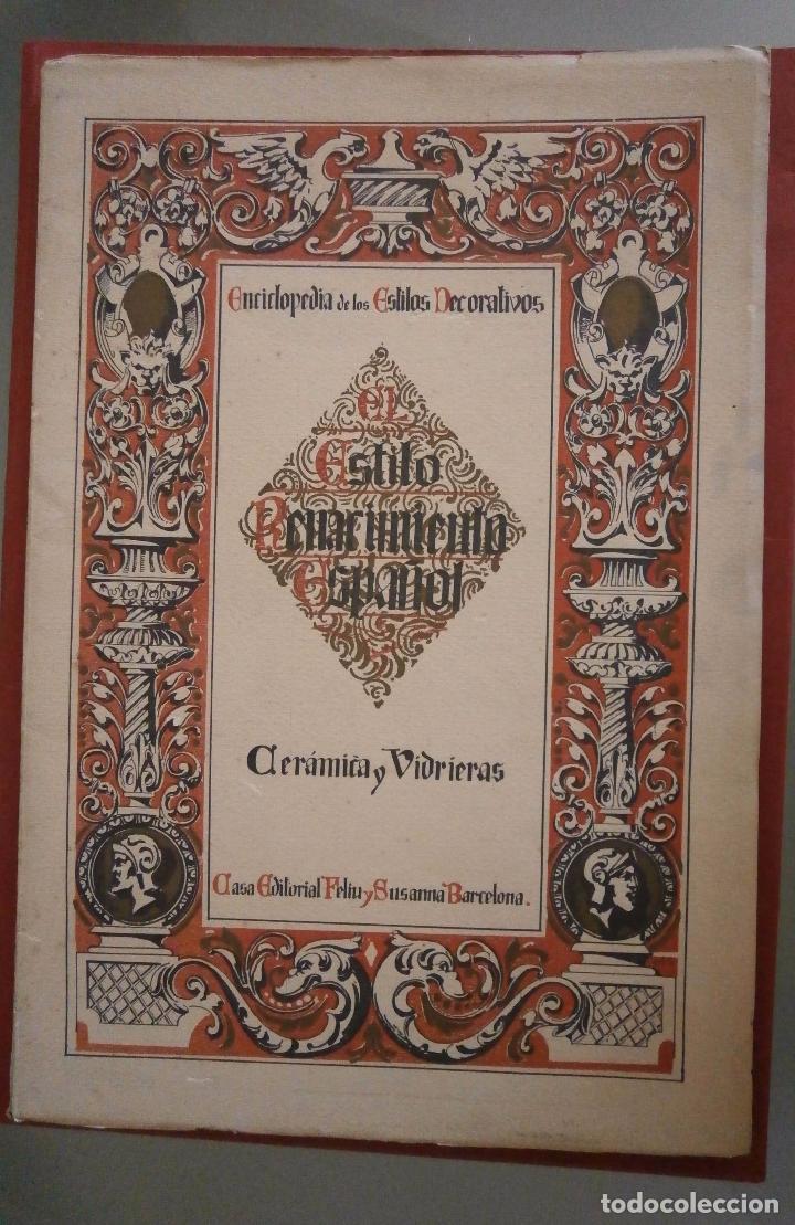 Libros antiguos: Cer&aacute;micas y vidrieras. El estilo renacimiento espa&ntilde;ol - Foto 1