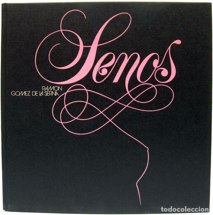 Libros antiguos: RAM&Oacute;N G&Oacute;MEZ DE LA SERNA - SENOS. C&Iacute;RCULO DE LECTORES, 1972. - Foto 1