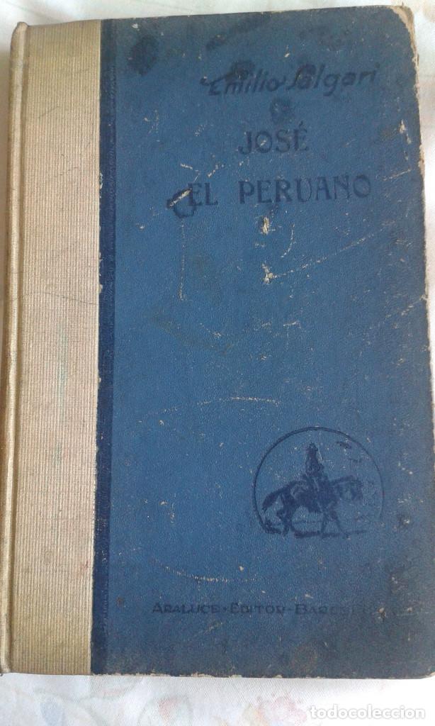 Libros antiguos: JOS&Eacute; EL PERUANO, EMILIO SALGARI. PRIMERA EDICI&Oacute;N (1930) - Foto 1
