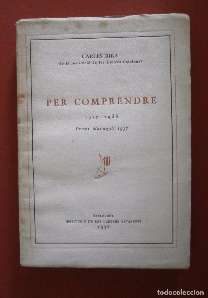 Libros antiguos: Per comprendre (1927-1935. Carles Riba - Foto 1