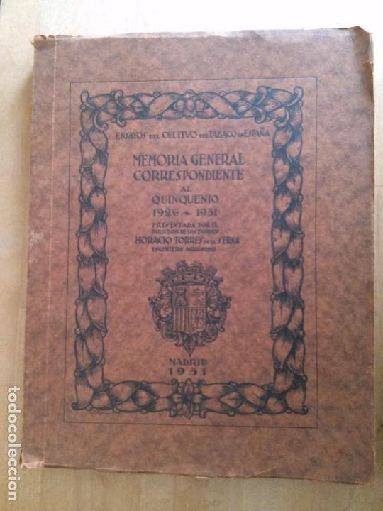 Old books: &Egrave;nsayos del cultivo del tabaco de Espa&ntilde;a. Memoria general correspondiente al quinquenio 1926-1931
