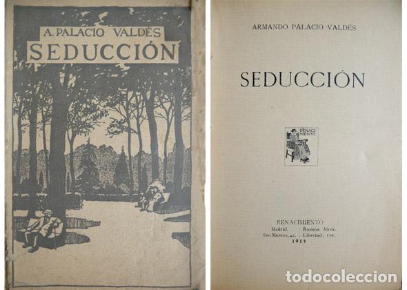 Libros antiguos: PALACIO VALD&Eacute;S, Armando.  Seducci&oacute;n.  1914. - Foto 1