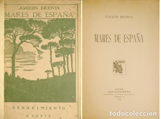 Libros antiguos: DICENTA Y BENEDICTO, Joaqu&iacute;n.  Mares de Espa&ntilde;a.  1913. - Foto 1