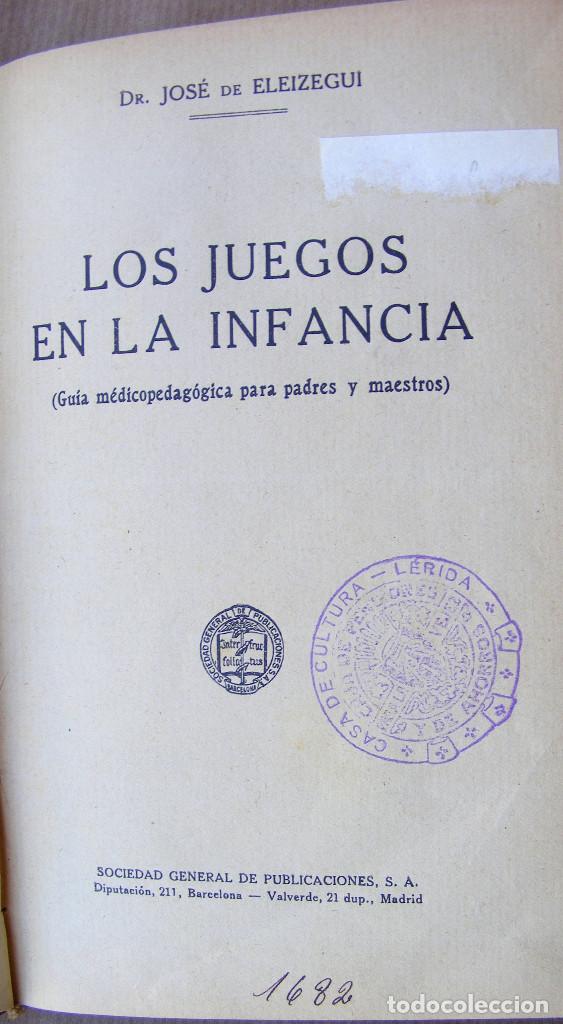 Libros antiguos: LIBRO ANTIGUO - LOS JUEGOS DE LA INFANCIA - Foto 2