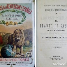 Libros antiguos: MORENO DE LA TEJERA, VICENTE. EL LLANTO DE SANGRE. NOVELA.EPISODIOS DE LA REVOLUCIÓN.. (HACIA 1880).