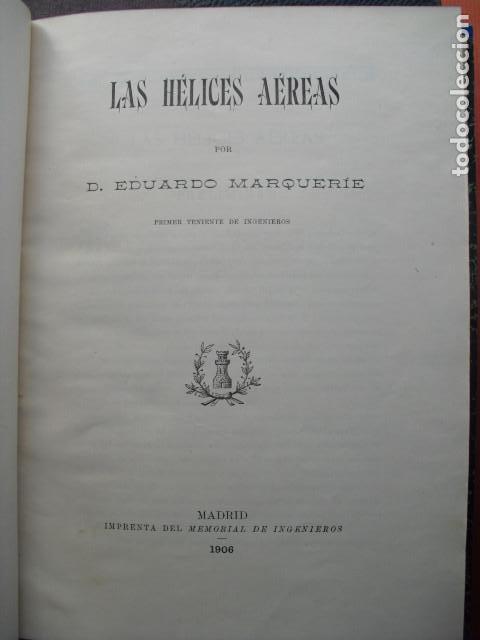 Libros antiguos: 1906 LAS HELICES AEREAS  EDUARDO MARQUERIE - Foto 1