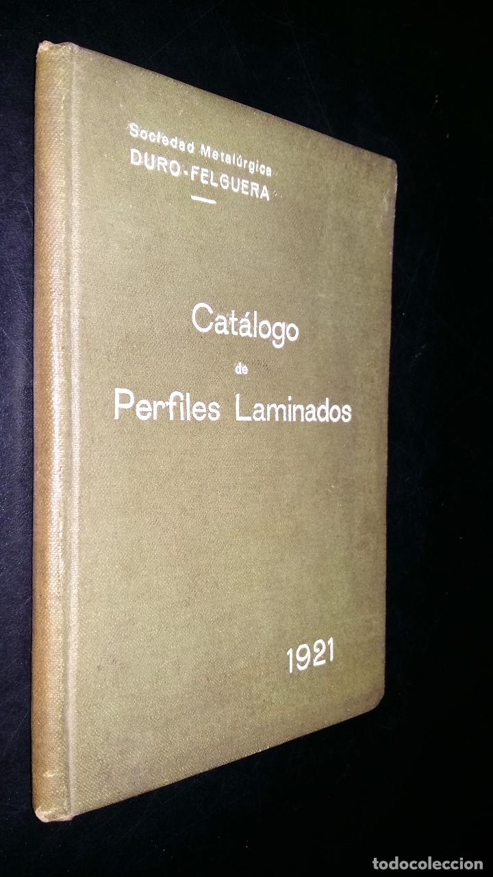 CATALOGO DE PERFILES LAMINADOS / 1921 / SOCIEDAD METALURGICA DURO - FELGUERA (Libros Antiguos, Raros y Curiosos - Ciencias, Manuales y Oficios - Otros)