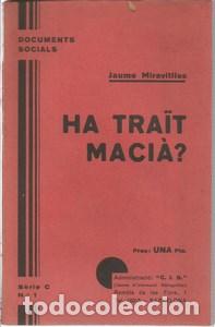 Libros antiguos: Ha tra&iuml;t Maci&agrave;? Documents socials - MIRATVILLES, JAUME - Foto 1