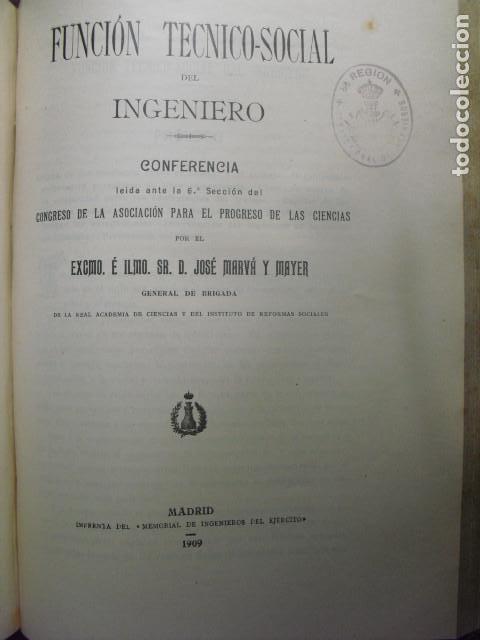 Libros antiguos: 1909 FUNCI&Oacute;N T&Eacute;CNICO_SOCIAL DEL INGENIERO GENERAL MARV&Aacute; - Foto 1