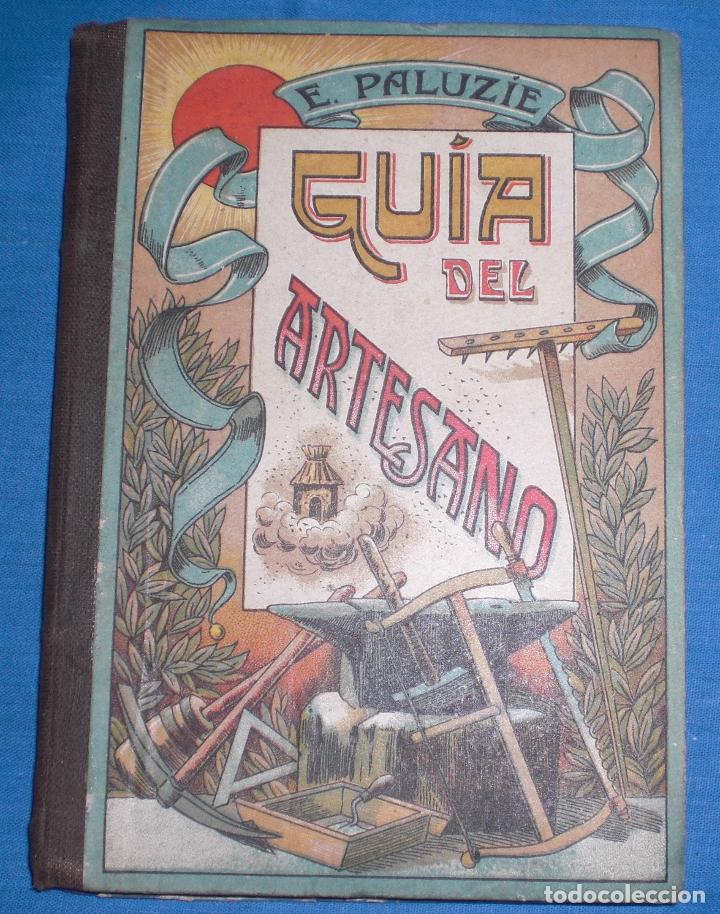 Libros antiguos: Guia del artesano 1925 - Foto 1