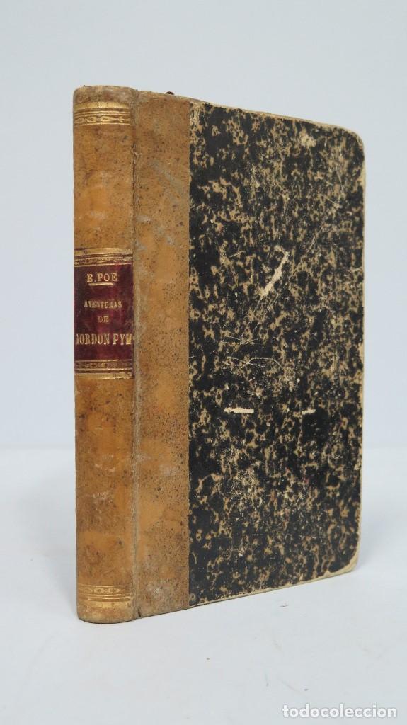 Libros antiguos: AVENTURAS DE ARTURO GORDON PYM. E. A. POE - Foto 1