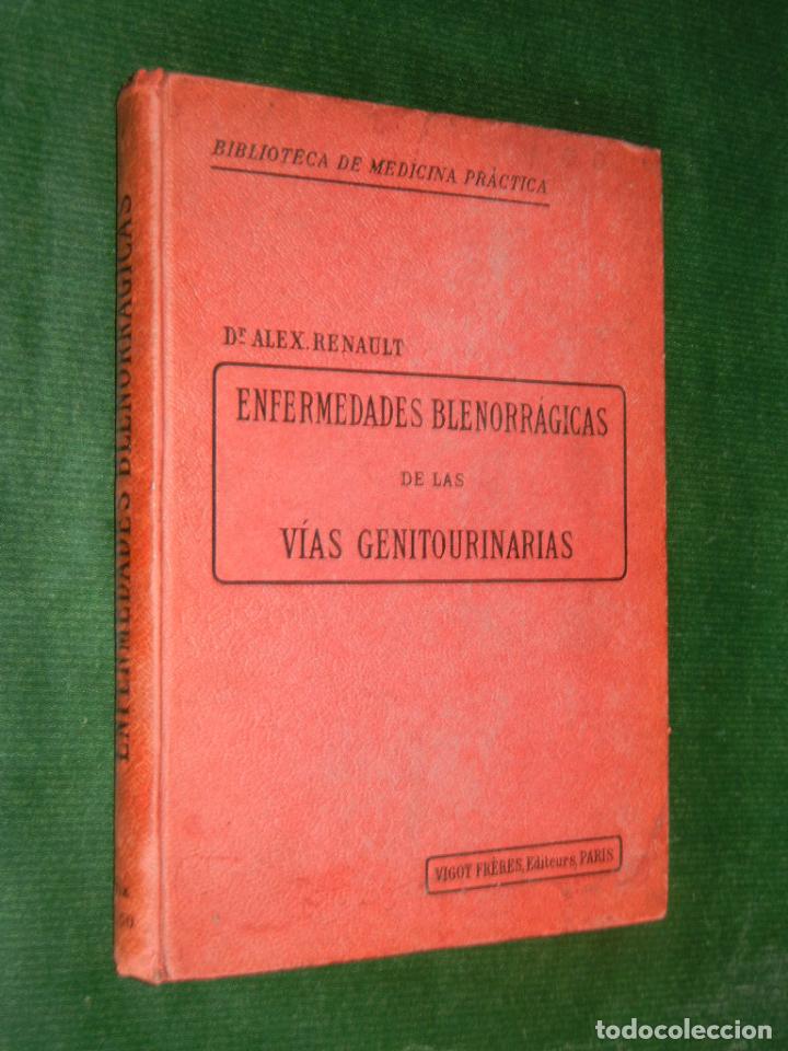 Libros antiguos: ENFERMEDADES BLENORR&Aacute;GICAS DE LAS V&Iacute;AS GENITOURINARIAS, de Dr. Alex Renault