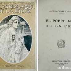 Libros antiguos: VIDAL Y PLANAS, ALFONSO (1891-1965). EL POBRE ABEL DE LA CRUZ. 1923.