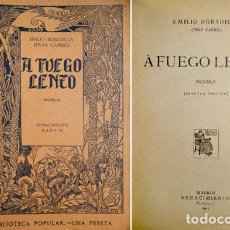 Libros antiguos: BOBADILLA, EMILIO [“FRAY CANDIL”]. A FUEGO LENTO. 1913.