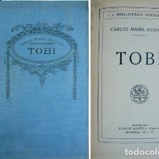 Libros antiguos: OCANTOS, CARLOS MARÍA. TOBI. (HACIA 1905).