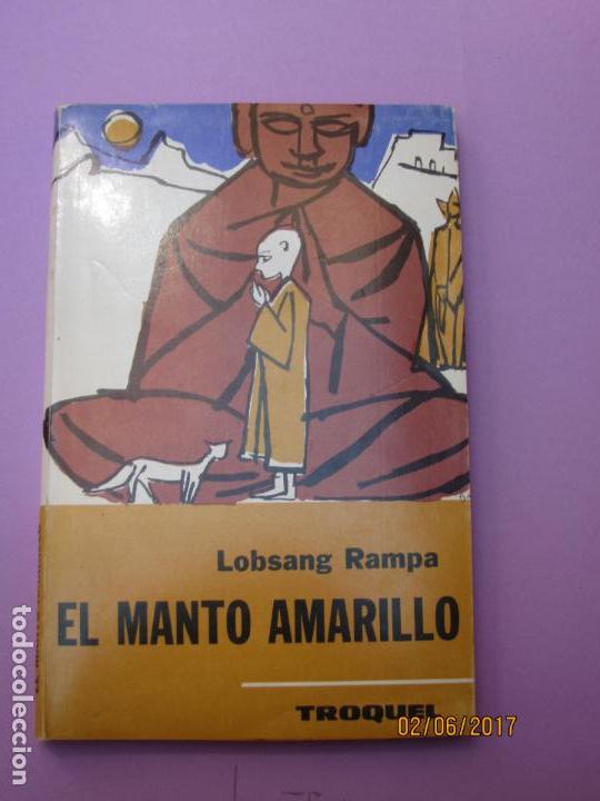 Libros antiguos: RAMPA . LOBSANG,  EL MANTO AMARILLO, - Foto 1