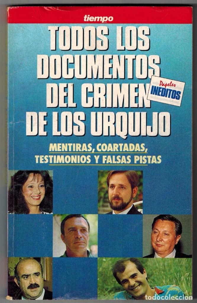Libros antiguos: TODOS LOS DOCUMENTOS DEL CRIMEN DE LOS URQUIJO - Foto 1