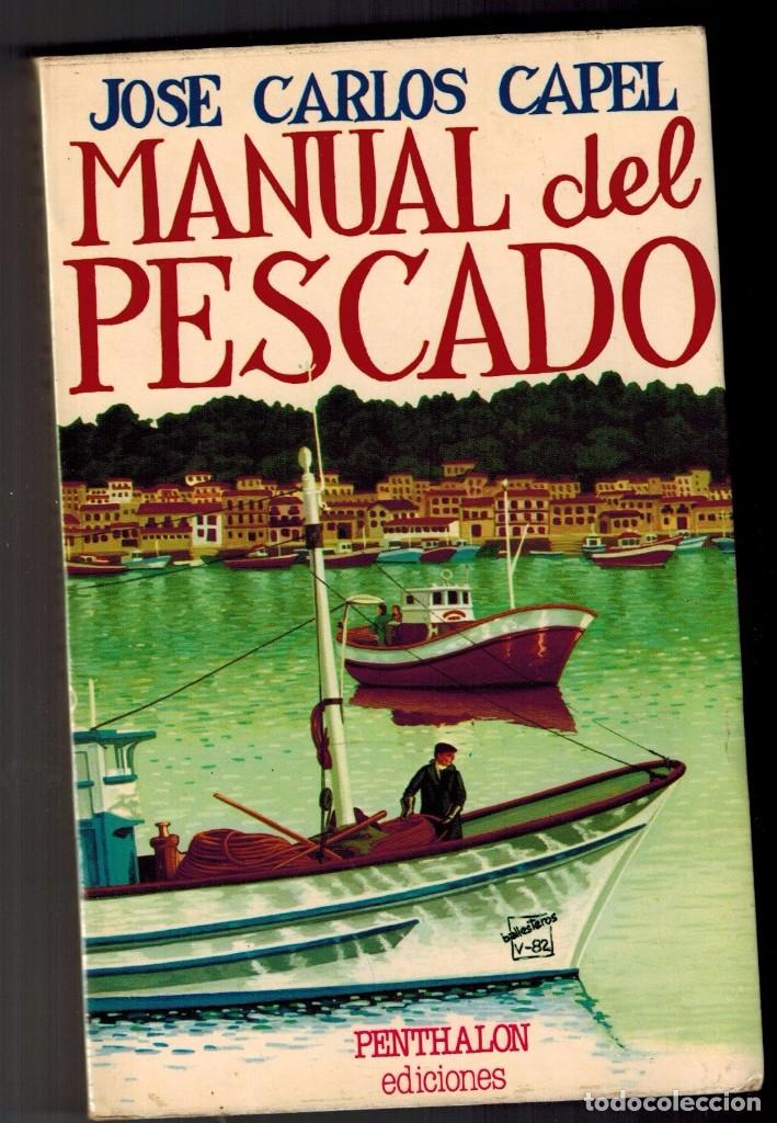 Libros antiguos: MANUAL DEL PESCADO. JOS&Eacute; CARLOS CAPEL - Foto 1