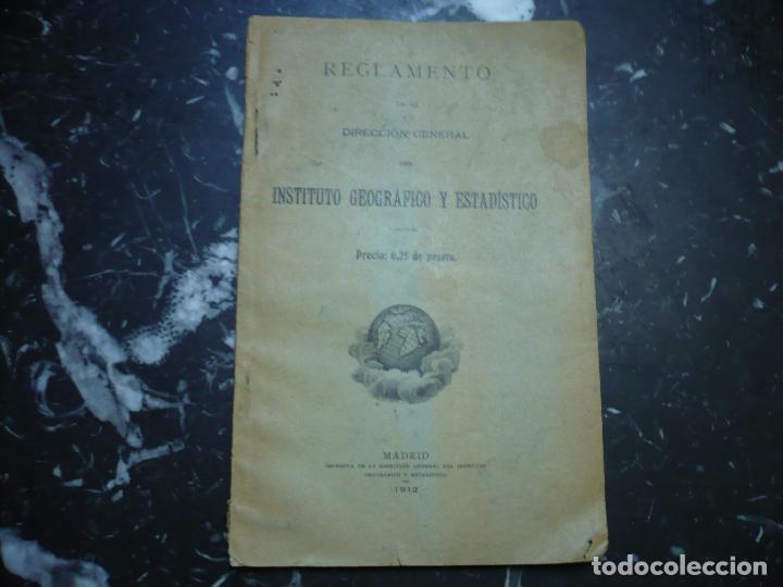 Libri antichi: REGLAMENTO DIRECCION GENERAL INSTITUTO GEOGRA-ESTADISTICO 1912 MADRID