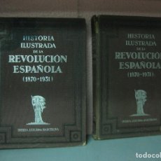 Libros antiguos: HISTORIA ILUSTRADA DE LA REVOLUCION ESPAÑOLA (1870-1951). 2 VOL. LIBRERIA J. GIL. 1931.