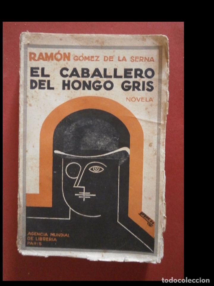 Libros antiguos: El caballero del hongo gris. Novela. Ram&oacute;n G&oacute;mez de la Serna - Foto 1
