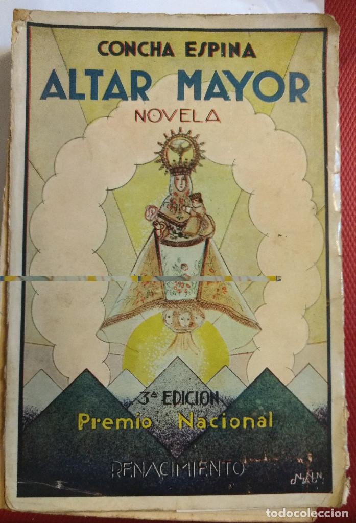 Libros antiguos: Altar Mayor. Novela. Espina (Concha) - Foto 1