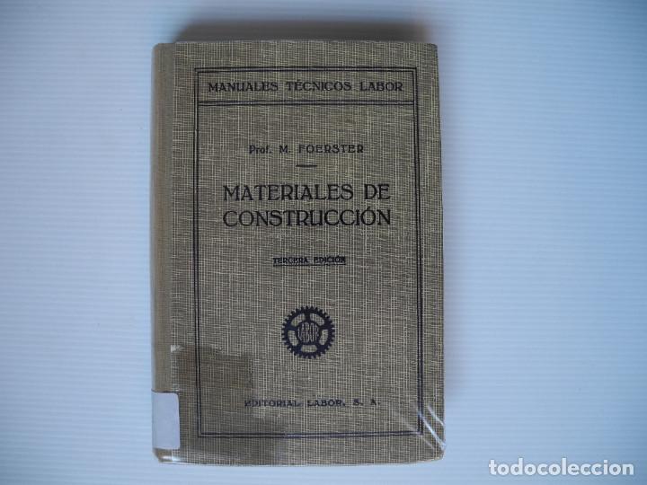 Libros antiguos: Materiales de construcci&oacute;n. M. Foerster. Ed. Labor 1947 - Foto 1