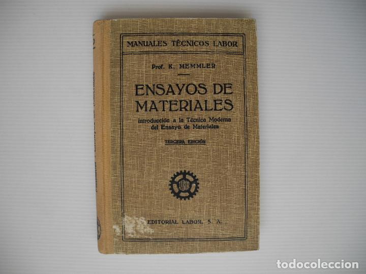 Libros antiguos: Ensayos de materiales. K. Memmler. Ed. Labor 1949 - Foto 1