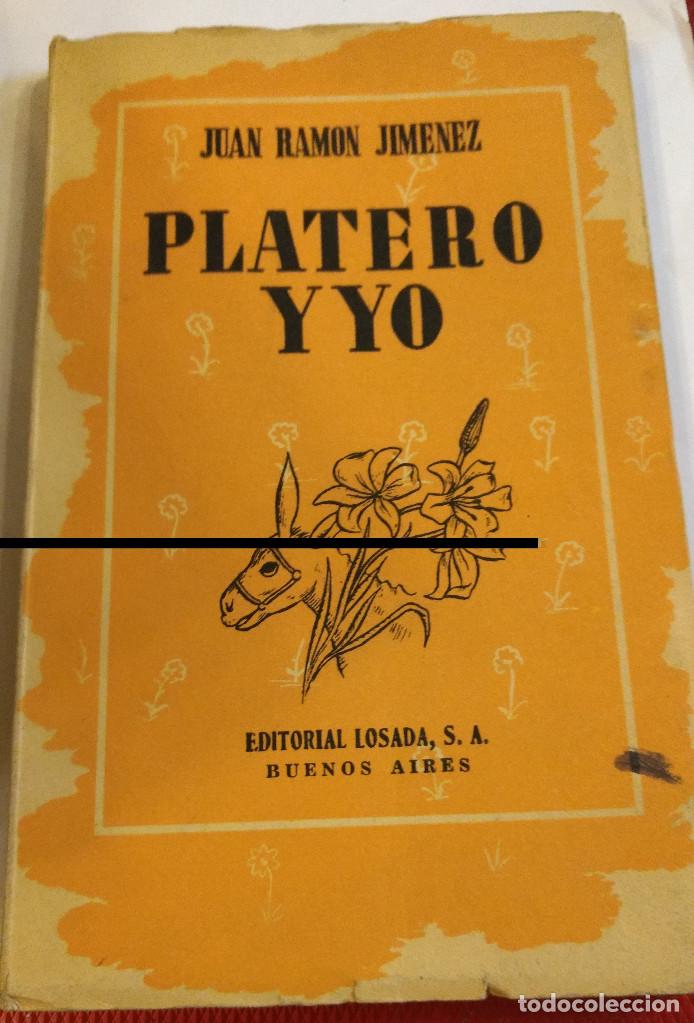 Old books: JUAN RAMON JIMENEZ. PLATERO Y YO. ATTILIO ROSSI. EDITORIAL LOSADA. 1939 Buenos Aires