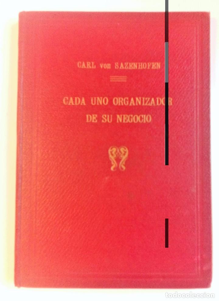 Libros antiguos: CADA UNO ORGANIZADOR DE SU NEGOCIO  CARL VON SAZENHOFEN INCLUYE MAPA GR&Aacute;FICO DE PLAN DE CUENTAS