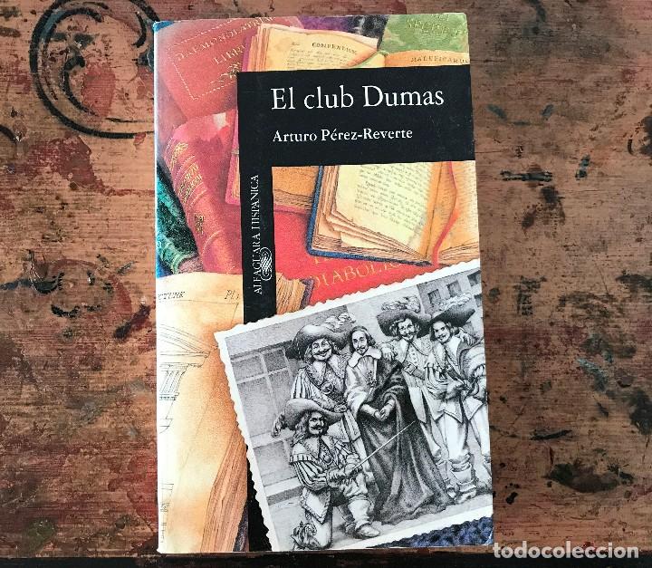 Libros antiguos: Libro El club Dumas de Arturo Pérez- Reverte - Foto 1 - 90889560