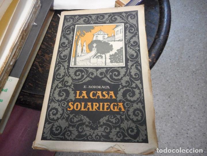 Libros antiguos: ESTAMOS LIQUIDANDO. la casa solariega libro 1922 - Foto 1