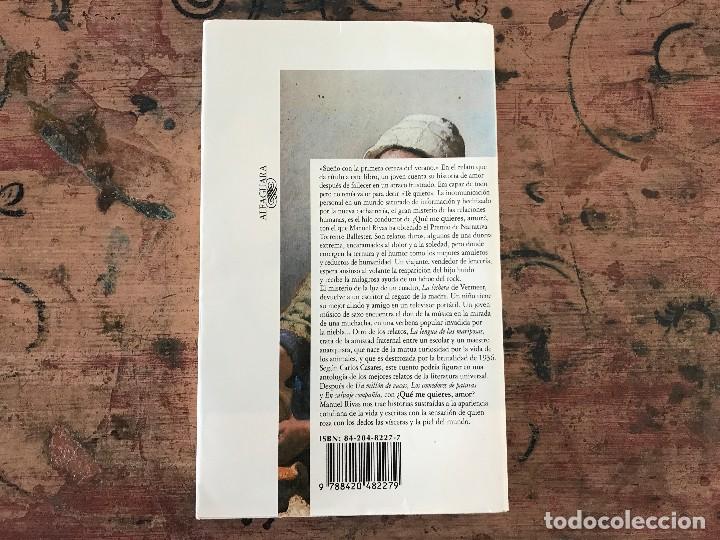 Libros antiguos: &iquest;Qu&eacute; me quieres, amor? Manuel Rivas - Foto 2