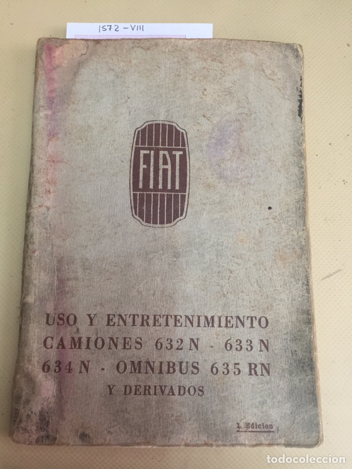 Libros antiguos: FIAT. USO Y ENTRENIMIENTO CAMIONES 632N-633N-634N-OMNIBUS 635 RN Y DERIVADOS. 1&ordf; EDICION. A&Ntilde;O 1935.