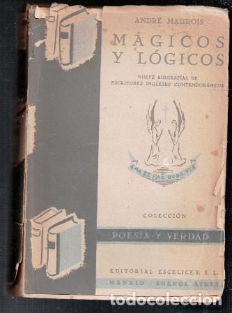 Libros antiguos: M&aacute;gicos y l&oacute;gicos, Andr&eacute; Maurois - Foto 1