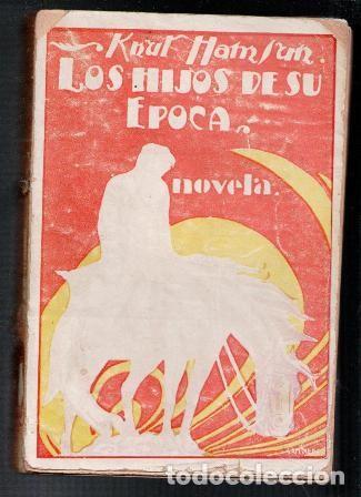 Libros antiguos: Los hijos de su &eacute;poca, Knut Hamsun - Foto 1