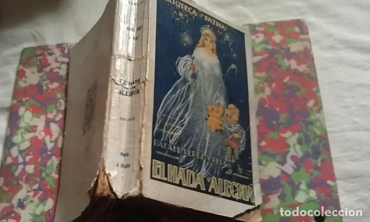 Libros antiguos: EL HADA ALEGR&Iacute;A - RAFAEL P&Eacute;REZ Y P&Eacute;REZ - Foto 1