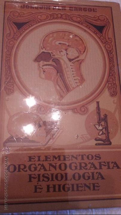 Libros antiguos: Elemento.organografia. fisiologia. higiene