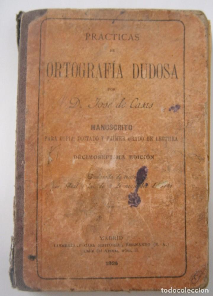 Libros antiguos: Pr&aacute;cticas de ORTOGRAF&Iacute;A DUDOSA - 1925. - Foto 1