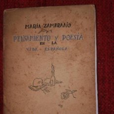 Libros antiguos: MARIA ZAMBRANO PENSAMIENTO Y POESÍA EN LA VIDA ESPAÑOLA LA CASA DE ESPAÑA EN MÉXICO 1939. Lote 93098335