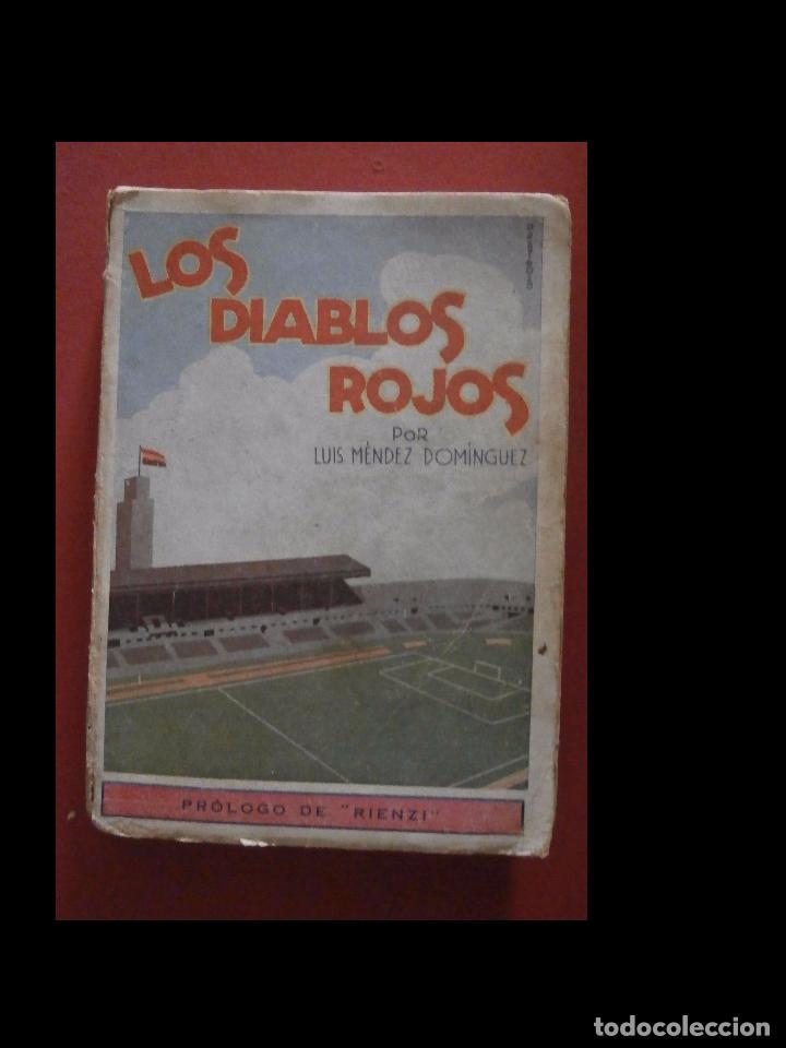 Libros antiguos: Los diablos rojos. Luis M&eacute;ndez Dominguez - Foto 1